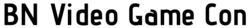 BN Video Game Con 2021